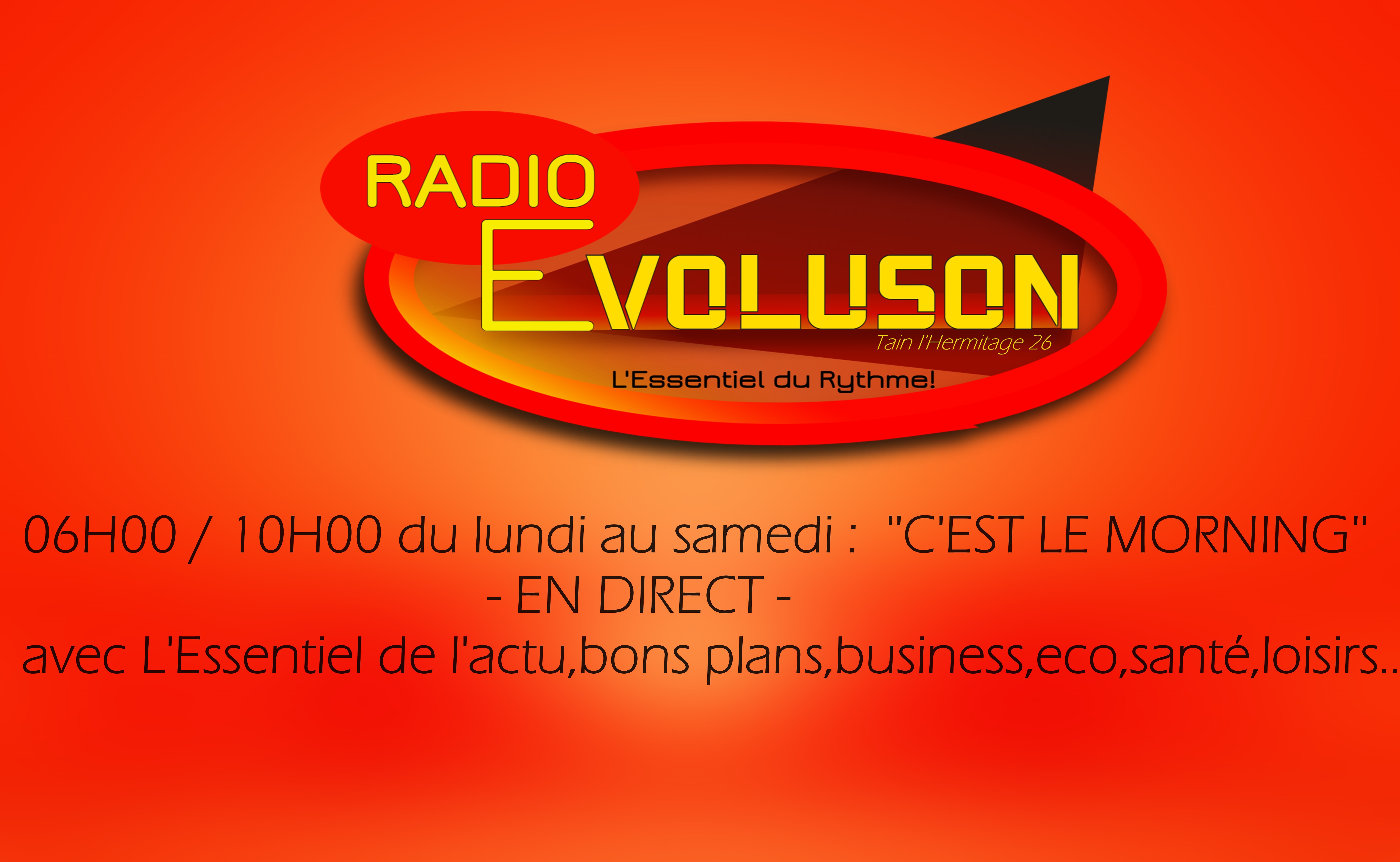 C'EST LE MORNING   du lundi au samedi 06H00/10H00